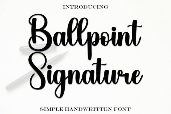 Ballpointsignature: A Sleek Script Font for Editorial Design and Digital Publishing