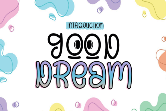 Good Dream: A Sweet Script Handwritten Font for Crafters and Makers