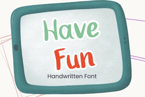 Have Fun